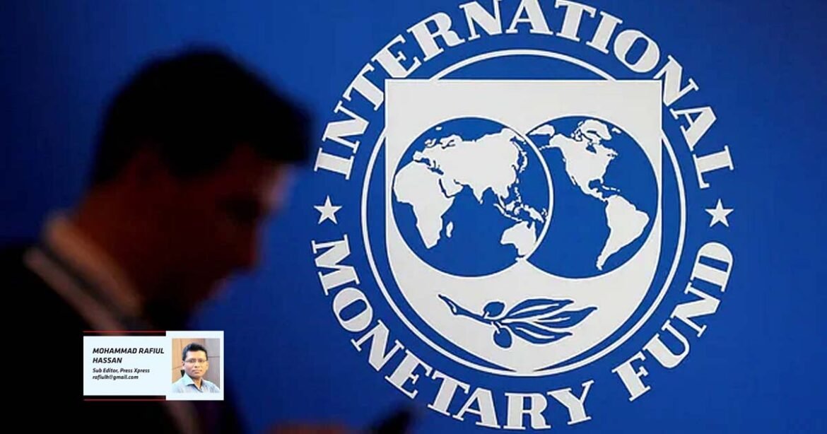 IMF LOAN CAN BANGLADESH UTILISE IT PROPERLY