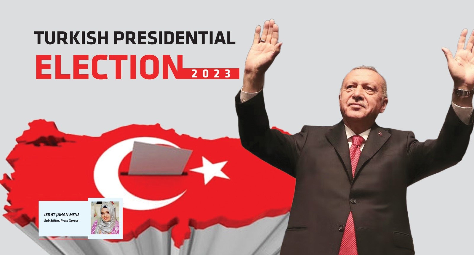 TURKISH PRESIDENTIAL ELECTION 2023 Press Xpress