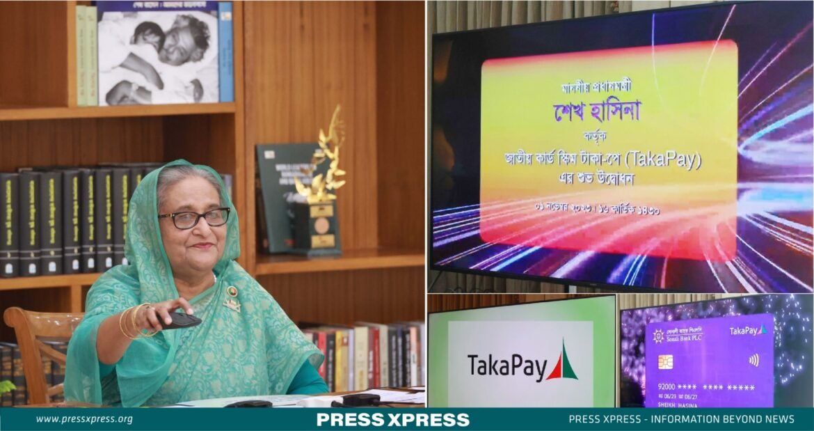 TakaPay card marks major leap towards Smart Bangladesh, says Hasina